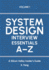 System Design Interview Essentials A-Z: A Silicon Valley Insider's Guide