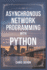 Asynchronous network Programming with python
