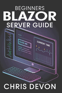 Beginners Blazor Server Guide