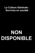 La Culture G�n�rale: Survivez en soci�t�