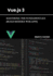 Vue.Js 3: Mastering the Fundamentals (Build Modern Web Apps)
