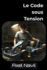 Le Code sous Tension