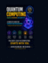 Quantum Computing: Principles Programming and Possibilities A Complete Guide for Students and Researchers