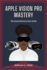 Apple Vision Pro Mastery