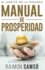 Manual De Prosperidad: El H�bito De La Riqueza (Libertad Financiera) (Spanish Edition)