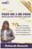 Free Me 2 Be Free Breaking Every Chain