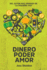 Dinero Poder Amor