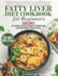 Fatty Liver Diet Cookbook: 2000 Days of Healthy & Reversal Everyday Recipes for Beginners & Experienced| Guide to Improve Cleanse Detox and Support...| 28-Days Healing Eating Meal Plan Included