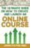 The Ultimate Guide on How to Create and Launch an Online Course