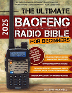 The Ultimate Baofeng Radio Bible for Beginners
