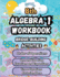 Summer Math Algebra 1 Workbook Grade 8 Bridge Building Activities: 8th Grade Summer Algebra 1 Essential Skills Practice Worksheets