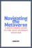 Navigating the Metaverse: A Developer's Guide to the Next Internet Frontier.