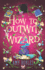 How To Outwit a Wizard