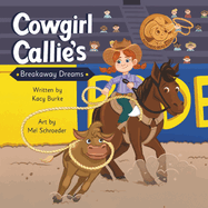 Cowgirl Callie's Breakaway Dreams