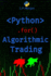 Python for Algorithmic Trading: Mastering Strategies for Consistent Profits