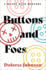 Buttons and Foes