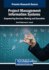 Project Management Information Systems: Empowering Decision Making and Execution