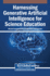 Harnessing Generative Artificial Intelligence for Science Education