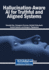 Hallucination-Aware Ai for Truthful and Aligned Systems