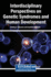 Interdisciplinary Perspectives on Genetic Syndromes and Human Development