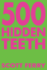 500 Hidden Teeth