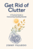 Get Rid of Clutter: A Practical Guide to Overcoming Hoarding Disorder