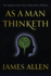 As a Man Thinketh