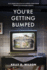You'Re Getting Bumped