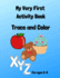 My Very First Activity Book: Trace and Color
