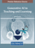 Generative Ai in Teaching and Learning