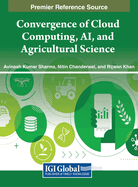 Convergence of Cloud Computing, Ai, and Agricultural Science