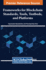 Handbook of Research on Frameworks for Blockchain Standards, Tools, Testbeds, and Platforms