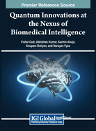 Quantum Innovations at the Nexus of Biomedical Intelligence