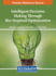 Intelligent Decision Making Through Bio-Inspired Optimization