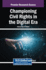Championing Civil Rights in the Digital Era