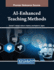 Ai-Enhanced Teaching Methods