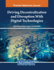Driving Decentralization and Disruption With Digital Technologies