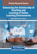 Enhancing the Scholarship of Teaching and Learning in Online Learning Environments
