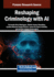 Reshaping Criminology with AI