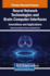 Neural Network Technologies and Brain-Computer Interfaces: Innovations and Applications