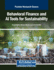 Behavioral Finance and Ai Tools for Sustainability