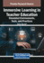 Immersive Learning in Teacher Education: Simulated Environments, Tools, and Practices