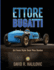 Ettore Bugatti: Art Form Style Tech Plus Genius