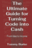 The Ultimate Guide for Turning Code into Cash: From Idea to Income