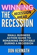 Winning the Recession