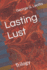 Lasting Lust