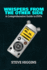 Whispers From The Other Side: A Comprehensive Guide To EVPs