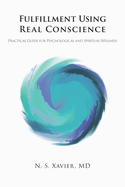 Fulfillment Using Real Conscience