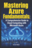 Mastering Azure Fundamentals