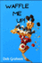 Waffle Me Up! : Delicious, Innovative Waffle Recipes (Cooking in New Ways)